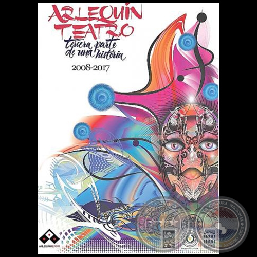 ARLEQUÍN TEATRO tercera parte de una historia 2008 2017